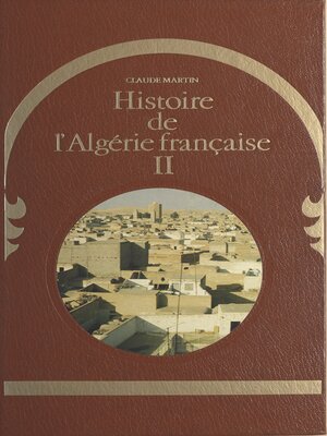 cover image of Histoire de l'Algérie française, 2